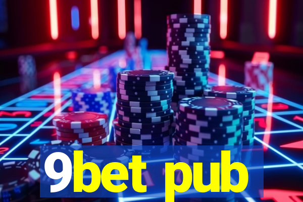 9bet pub